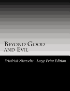 Beyond Good and Evil: Large Print