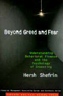 Beyond Greed and Fear: Finance and the Psychology of Investing