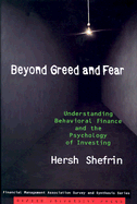 Beyond Greed and Fear: Understanding Behavioral Finance and the Psychology of Investing