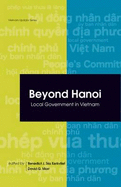 Beyond Hanoi: Local Government in Vietnam - Kerkvliet, Tria Benedict J. (Editor), and Marr, David G. (Editor)