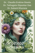 Beyond Henna: A comprehensive guide to use of herbal hair dyes, with 50 plus plant sources
