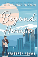 Beyond Hereafter: The Movie Series, Part Three