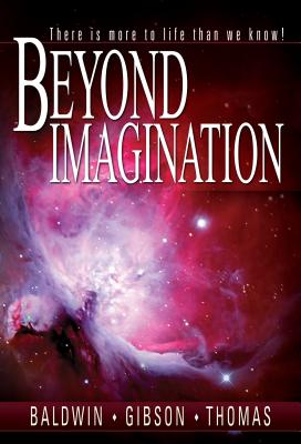 Beyond Imagination - Baldwin, John T, and Gibson, L James, and Thomas, Jerry D