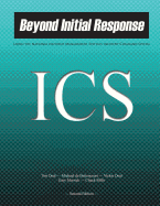 Beyond Initial Response: Using The National Incident Management System's Incident Command System