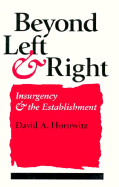 Beyond Left and Right: Insurgency and the Establishment