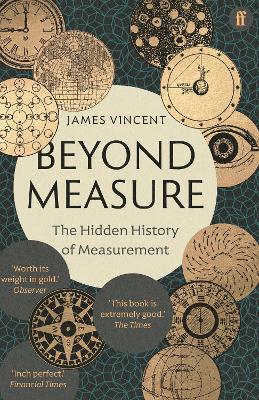 Beyond Measure: The Hidden History of Measurement - Vincent, James