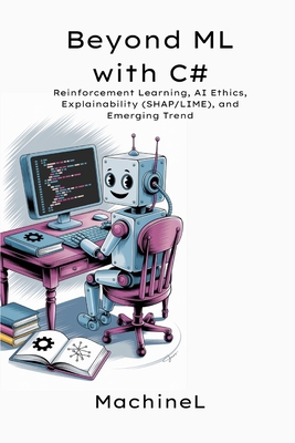 Beyond ML: Reinforcement Learning, AI Ethics, Explainability (SHAP/LIME), and Emerging Trends - L, Machine