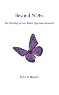 Beyond NDEs: The Next Step in Near-Death Experience Research