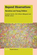 Beyond Observations: Narratives and Young Children
