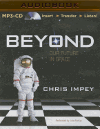 Beyond: Our Future in Space