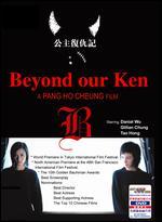 Beyond Our Ken - Edmond Pang