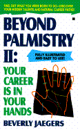 Beyond Palmistry 2: Your Career Is in Your Hands