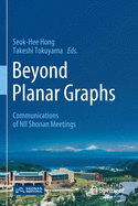 Beyond Planar Graphs: Communications of Nii Shonan Meetings
