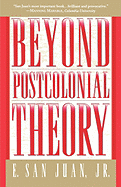 Beyond Postcolonial Theory