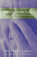 Beyond Prozac: Healing Mental Distress