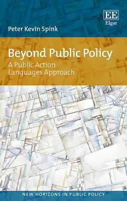 Beyond Public Policy: A Public Action Languages Approach - Spink, Peter K