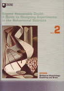 Beyond Reasonable Doubt: A Guide to Designing Experiments in the Behavioural Sciences