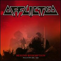 Beyond Redemption: Demos & EPs 1989-1992 - Afflicted