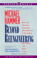 Beyond Reengineering - Hammer, Michael, Dr. (Read by)