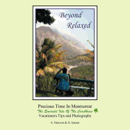 Beyond Relaxed: Precious Time in Montserrat