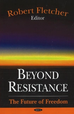 Beyond Resistance - Fletcher, Robert