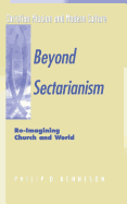 Beyond Sectarianism: Re-Imagining Church & World