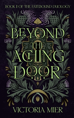 Beyond the Aching Door - Mier, Victoria