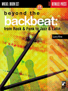 Beyond the Backbeat: From Rock & Funk to Jazz & Latin