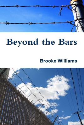 Beyond the Bars - Williams, Brooke