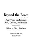 Beyond the Boom: New Voices on American Life, Culture, and Politics
