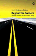 Beyond the Borders: American Literature and Post-Colonial Theory