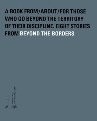 Beyond the Borders - Meinhardt, Dorthe (Editor), and Fella, E (Contributions by), and Voelker, Sven (Editor)