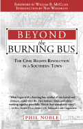 Beyond the Burning Bus: The Civil Rights Revolution in a Southern Town