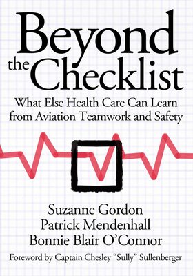 Beyond the Checklist - Gordon, Suzanne, and Mendenhall, Patrick, and O'Toole, Bonnie Blair
