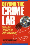 Beyond the Crime Lab: The New Science of Investigation