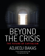 Beyond the Crisis: The Future of Capitalism