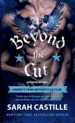 Beyond the Cut: Sinner's Tribe Motorcycle Club - Castille, Sarah