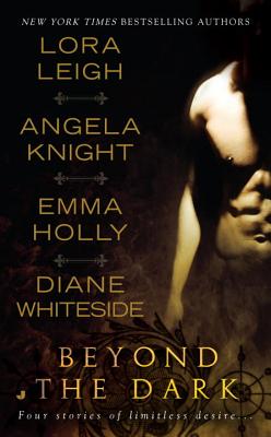 Beyond the Dark - Leigh, Lora, and Knight, Angela, and Holly, Emma