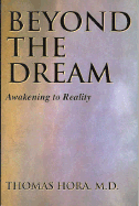 Beyond the Dream: Awakening to Reality