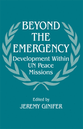 Beyond the Emergency: Development Within Un Peace Missions