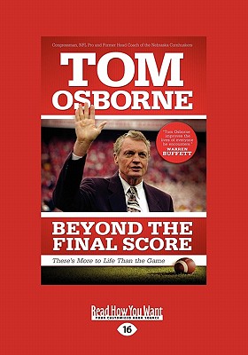 Beyond the Final Score: There's More to Life Than the Game (Large Print 16pt) - Osborne, Tom