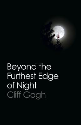 Beyond the Furthest Edge of Night - Gogh, Cliff