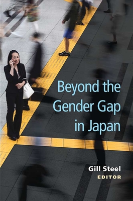 Beyond the Gender Gap in Japan: Volume 85 - Steel, Gill