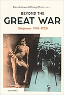 Beyond the Great War: Belgium 1918-1928