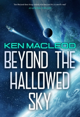 Beyond the Hallowed Sky: Book One of the Lightspeed Trilogy - MacLeod, Ken