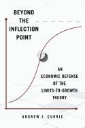 Beyond the Inflection Point: An Economic Defense of the Limits-To-Growth Theory