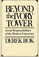Beyond the Ivory Tower: Social Responsibilities of the Modern University