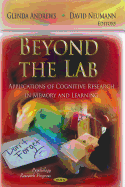 Beyond the Lab: Applications of Cognitive Research in Memory and Learning