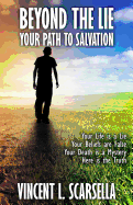Beyond the Lie: Your Path to Salvation