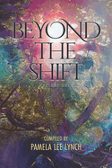 Beyond The Shift: Volume One